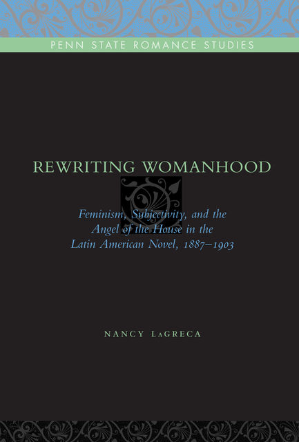 Rewriting Womanhood, Nancy LaGreca