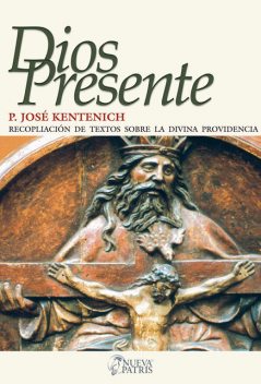 Dios Presente, José Kentenich
