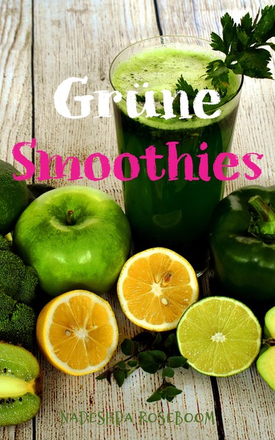 Grüne Smoothies, Nadeshda Roseboom