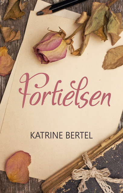 Fortielsen, Katrine Bertel
