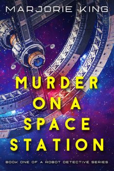 Murder on a Space Station, Marjorie King