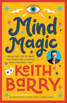 Mind Magic, Keith Barry, Nick Sheridan