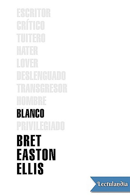 Blanco, Bret Easton Ellis
