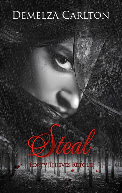 Steal, Demelza Carlton