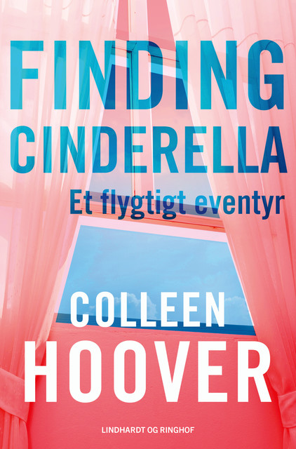 Finding Cinderella – Et flygtigt eventyr, Colleen Hoover