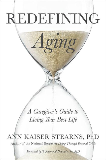 Redefining Aging, Ann Kaiser Stearns