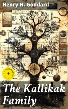 The Kallikak Family, Henry H. Goddard
