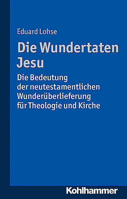 Die Wundertaten Jesu, Eduard Lohse