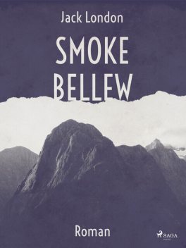 Smoke Bellew, Jack London