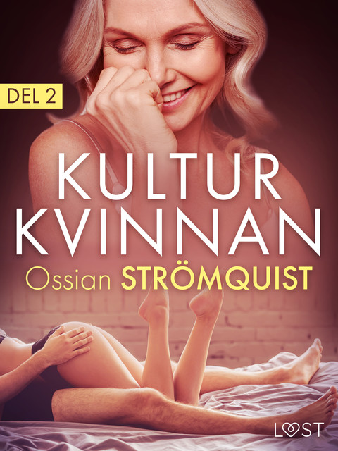 Kulturkvinnan 2 – erotisk novell, Ossian Strömquist