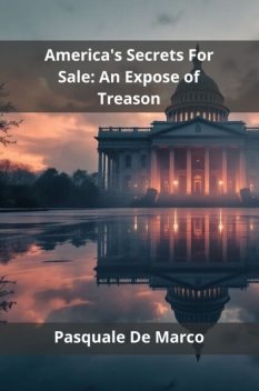 America's Secrets For Sale, Pasquale De Marco