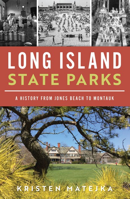 Long Island State Parks, Kristen Matejka