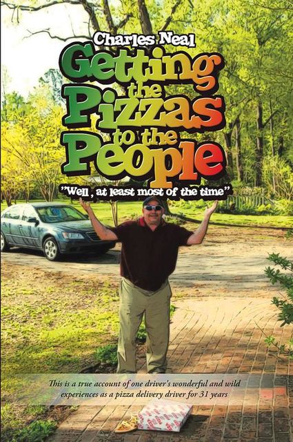 Getting the Pizzas to the People, Charles Neal