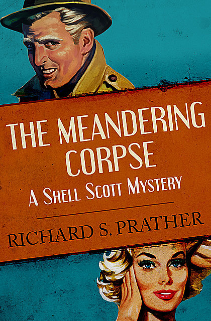 The Meandering Corpse, Richard S Prather