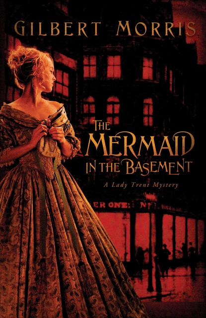 The Mermaid in Basement, Gilbert Morris