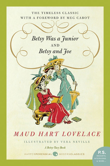 Betsy Was a Junior/Betsy and Joe, Maud Hart Lovelace