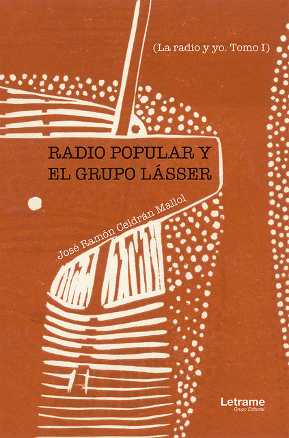 Radio popular y el grupo Lásser, José Ramón Celdrán Mallol