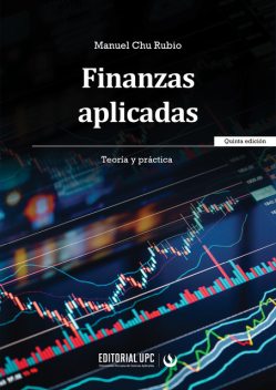Finanzas aplicadas – Quita Ediciòn, Manuel Chu Rubio