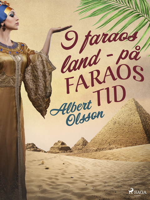 I faraos land – på faraos tid, Albert Olsson