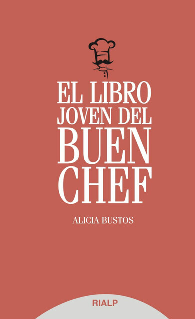 El libro joven del buen chef, Alicia Bustos Pueche
