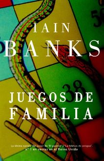 Juegos de familia, Iain Banks