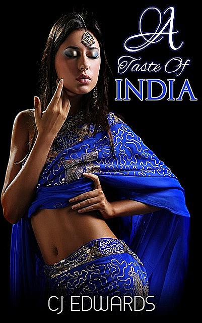A Taste of India, C.J. Edwards