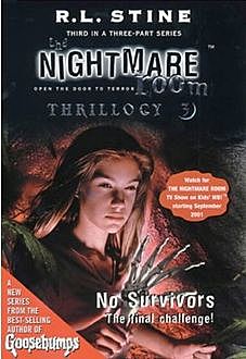 The Nightmare Room Thrillogy #3: No Survivors, R.L.Stine
