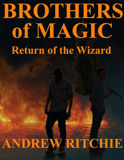 Brothers of Magic – Return of the Wizard, Andrew Ritchie