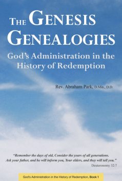 The Genesis Genealogies, Abraham Park