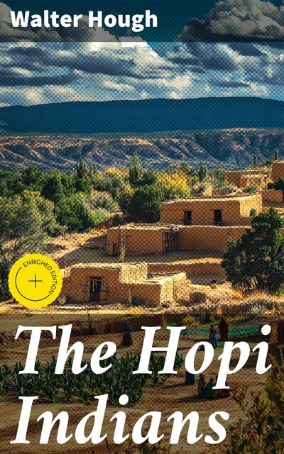 The Hopi Indians, Walter Hough