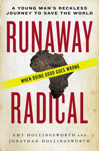 Runaway Radical, Amy Hollingsworth, Jonathan Edward Hollingsworth