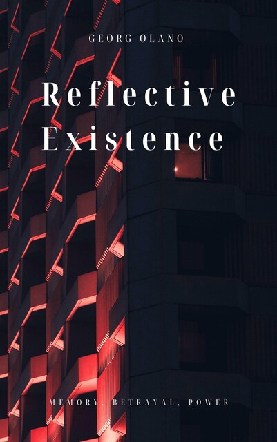Reflective Existence, Georg Olano