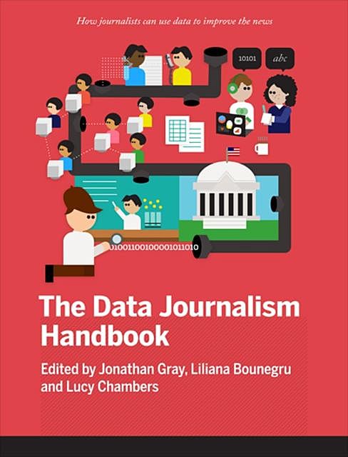 The Data Journalism Handbook, Jonathan Gray