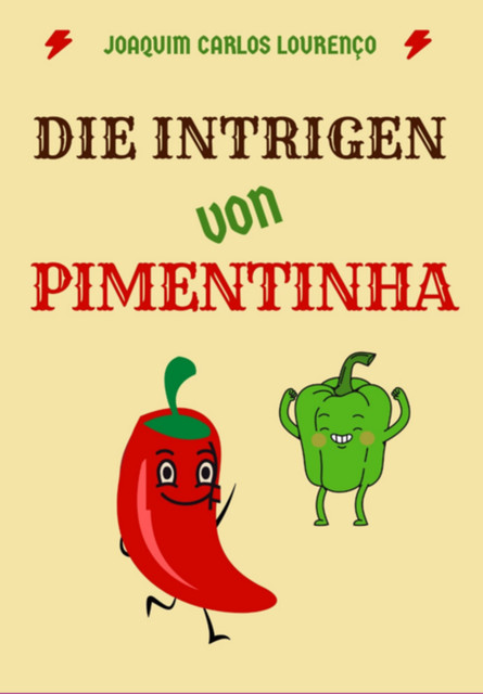 Die Intrigen Von Pimentinha, Joaquim Carlos Lourenço