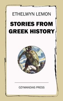 Stories from Greek History, Ethelwyn Lemon