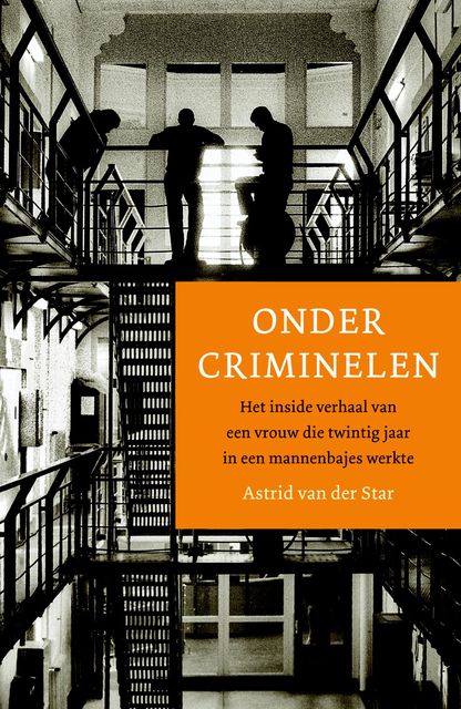 Onder criminelen, Astrid van der Star