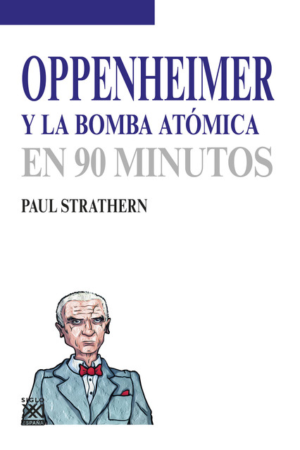 Oppenheimer y la bomba atómica, Paul Strathern