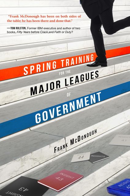 Spring Training for the Major Leagues of Government, Frank McDonough