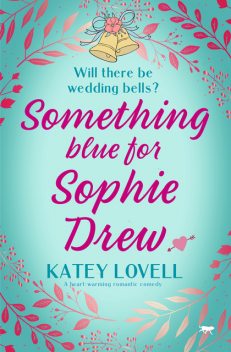 Something Blue for Sophie Drew, Katey Lovell
