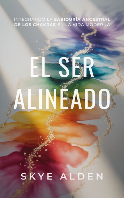 El Ser Alineado, Skye Alden