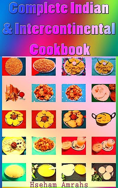 Complete Indian & Intercontinental Cookbook, Hseham Amrahs