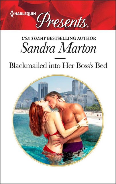 Blackmailed Into Her Boss’s Bed, Sandra Marton