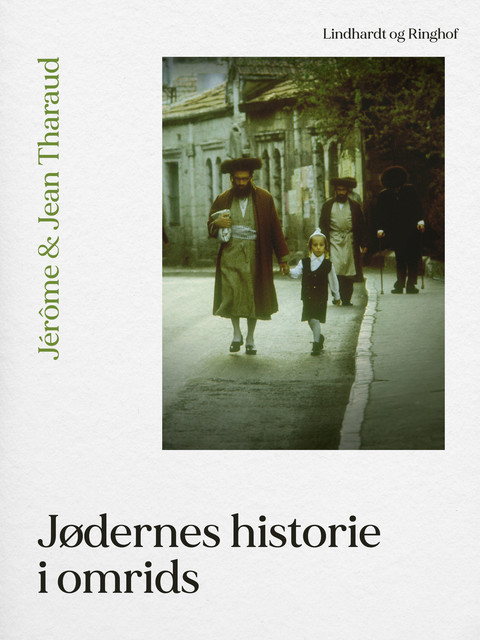 Jødernes historie i omrids, Jean Tharaud, Jérôme Tharaud