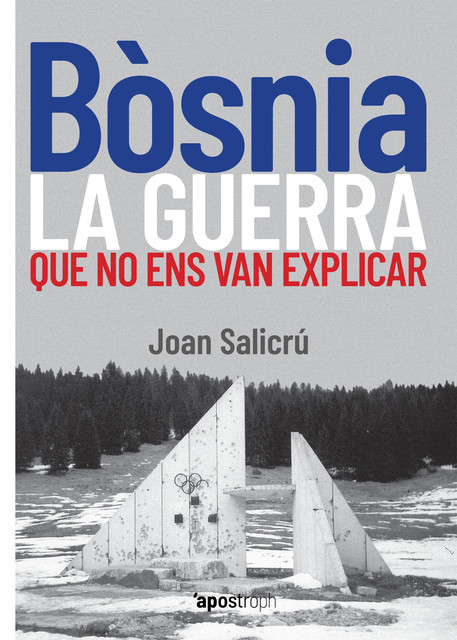 Bòsnia, la guerra que no ens van explicar, Joan Salicrú