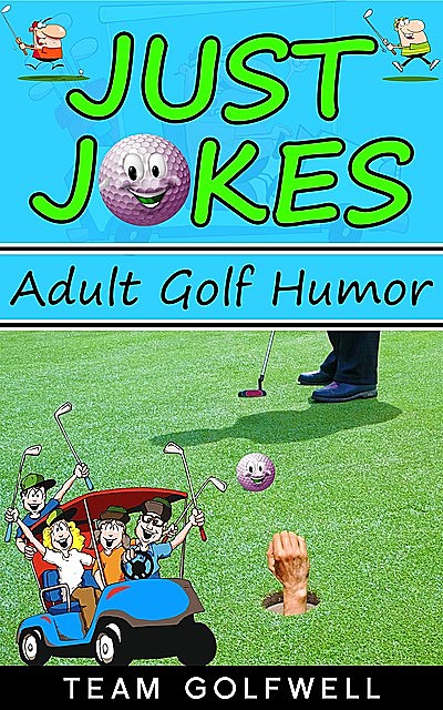 Just Jokes, Team Golfwell