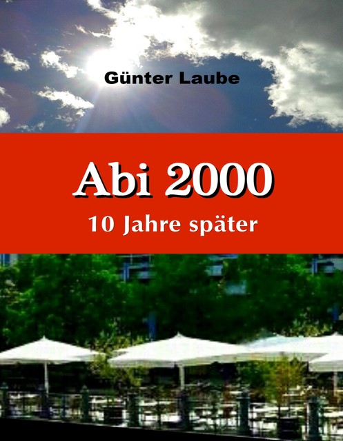 Abi 2000 – 10 Jahre später, Günter Laube