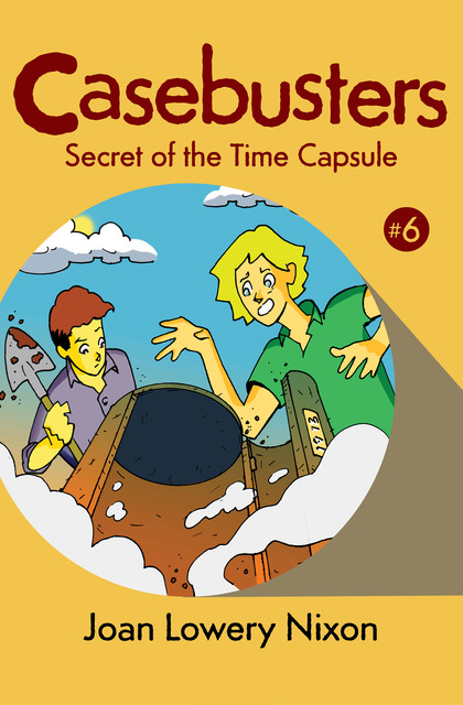Secret of the Time Capsule, Joan Lowery Nixon
