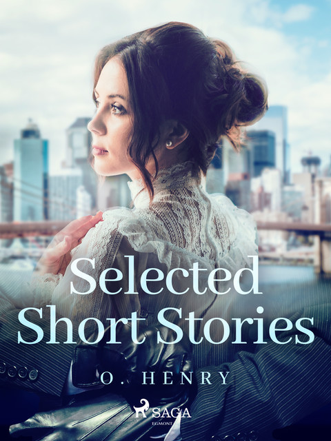 Selected Short Stories: O. Henry, O.Henry