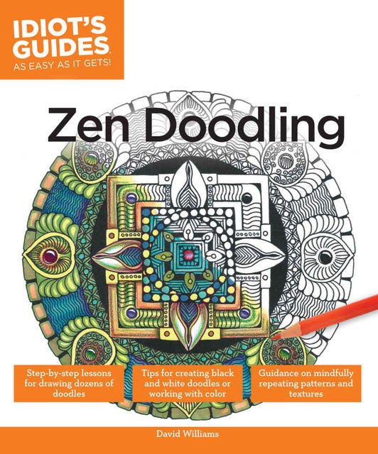 Idiot’s Guides: Zen Doodling, David Williams