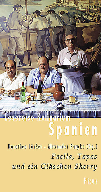 Lesereise Kulinarium Spanien, Alexander Potyka, Dorothea Löcker